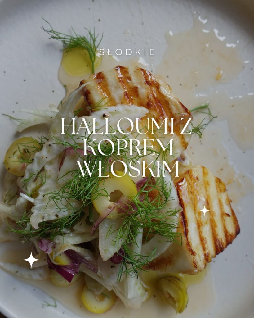 Słodkie halloumi z koprem włoskim