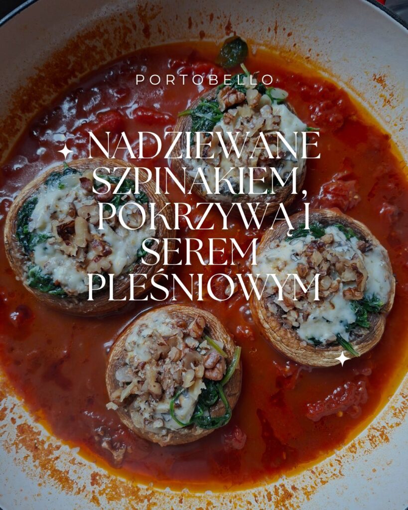 Portobello nadziewane szpinakiem, pokrzywą i serem pleśniowym