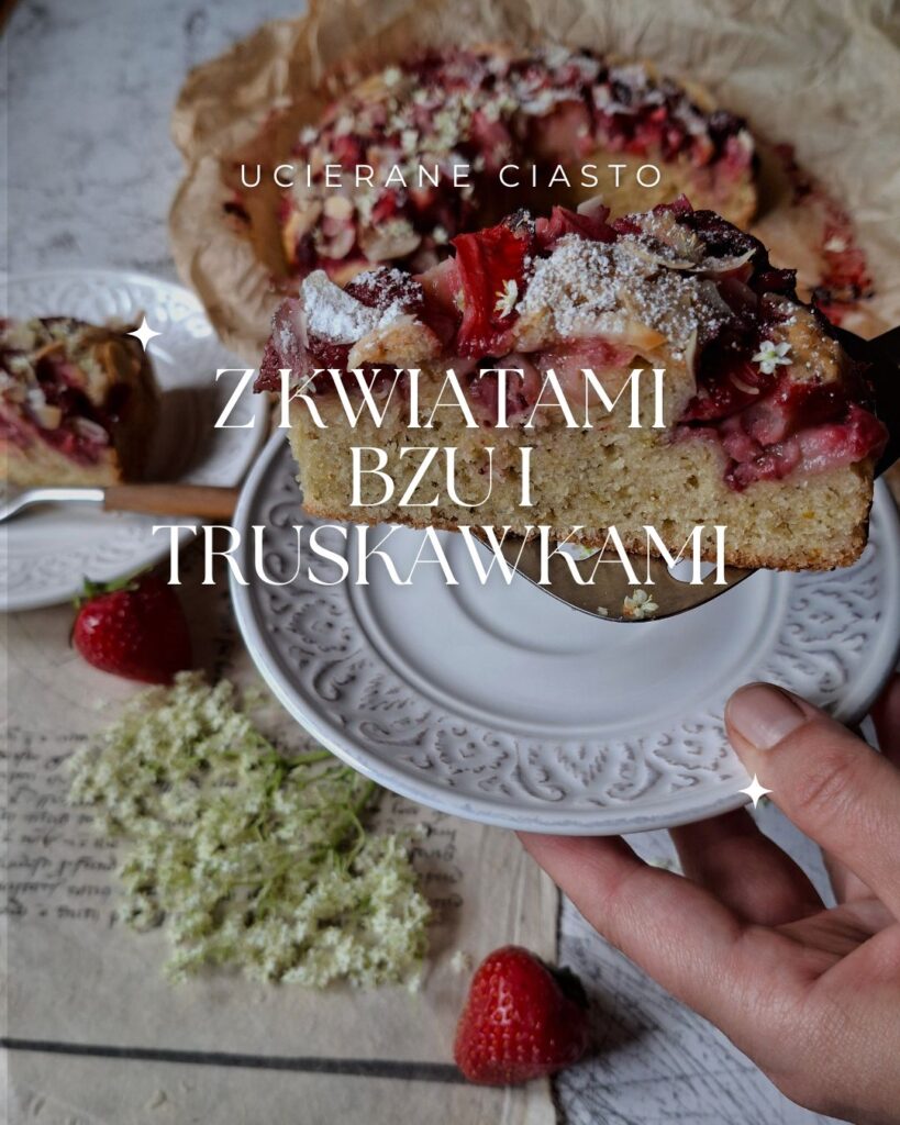 Ucierane ciasto z kwiatami bzu i truskawkami